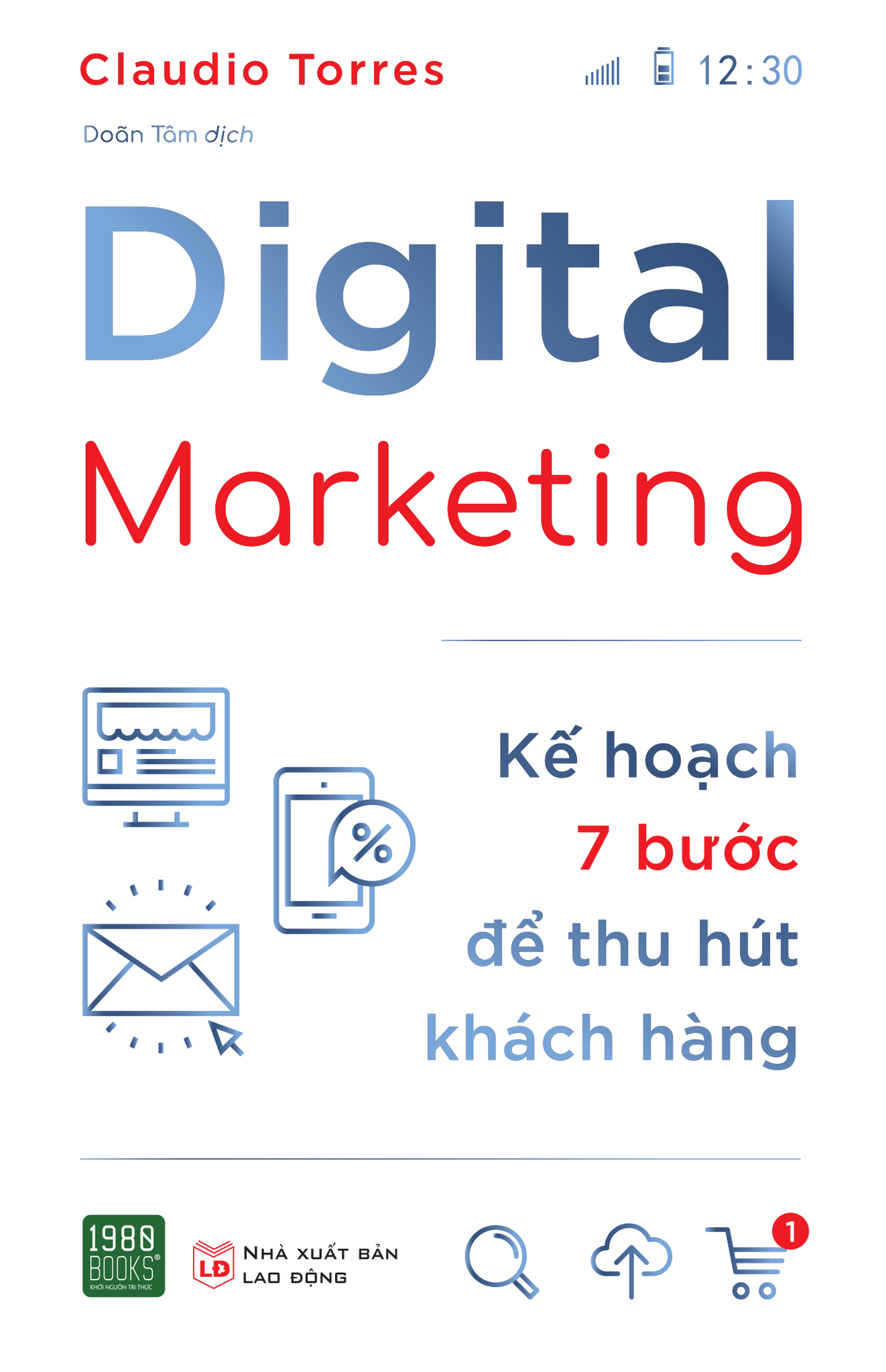  DIGITAL MARKETING – KẾ HOẠCH 7 BƯỚC ĐỂ THU HÚT KHÁCH HÀNG 