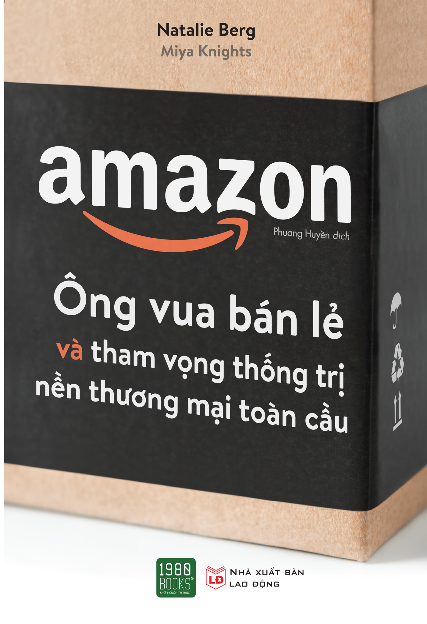  AMAZON  - ÔNG VUA BÁN LẺ VÀ THAM VỌNG THỐNG TRỊ NỀN THƯƠNG MẠI TOÀN CẦU 