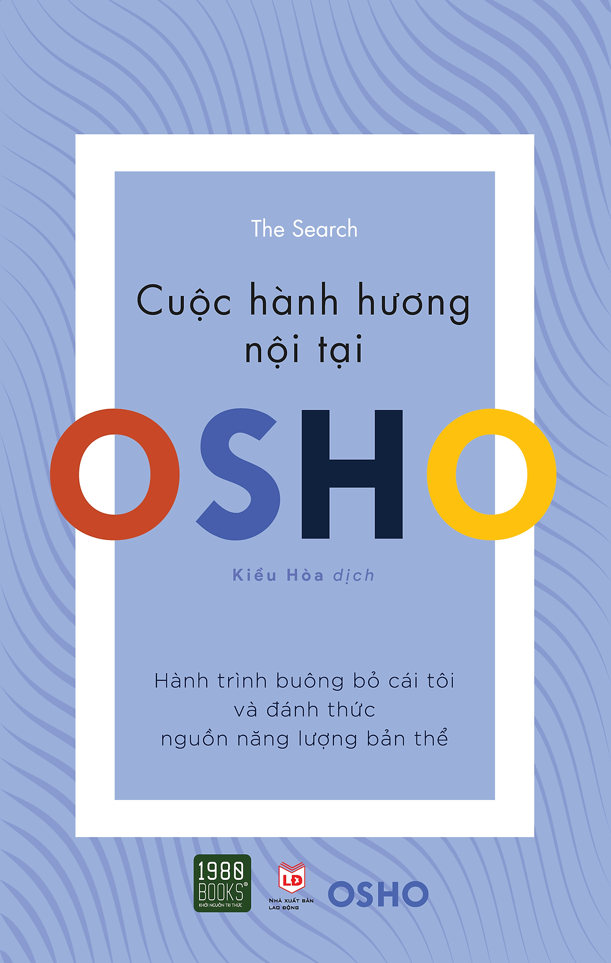  Osho - Cuộc Hành Hương Nội Tại 