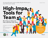  High-Impact Tools For Teams - Bộ Công Cụ Nâng Cao Hiệu Suất Làm Việc Nhóm 