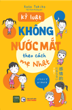  Kỷ Luật Không Nước Mắt Theo Cách Mẹ Nhật 