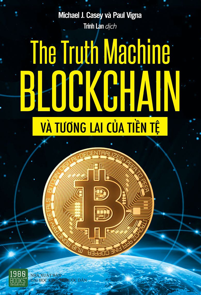  The truth machine: Blockchain và tương lai của tiền tệ 