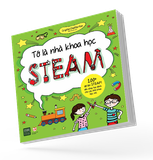  Combo 3 Cuốn Sách Steam: Tớ Là Nhà Khoa Học Steam, Steam Tớ Là Nhà Kỹ Sư Chế Tạo, Steam Tớ Là Nhà Chế Tạo Robot 
