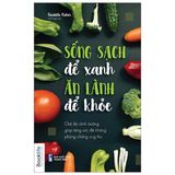  Sách - Combo 2 cuốn Sống sạch để xanh ăn lành để khỏe + Dinh dưỡng xanh sống khỏe mạnh - 1980Books 