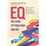  EQ - Rèn Luyện Trí Thông Minh Cảm Xúc 