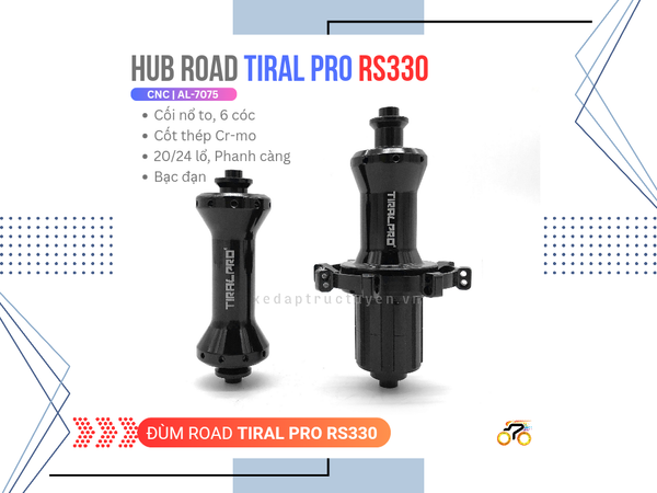 ĐÙM XE ĐẠP - HUB TIRAL PRO RS330 - ROAD - CỐI HG - BẠC ĐẠN - THẮNG CÀNG - LÍP THẢ - 20 / 24L (CẶP)