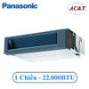 Điều hòa nối ống gió Panasonic 22.000BTU 1 chiều S-22PF1H5/U-22PV1H5