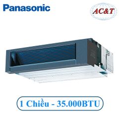 Điều hòa nối ống gió Panasonic 35.000BTU 1 chiều S-35PF1H5/U-35PV1H8