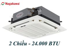 Điều hòa âm trần Nagakawa 24.000BTU 2 chiều NT-A2436M