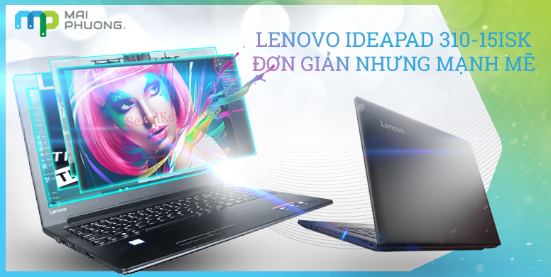 Lenovo IdeaPad 310-15ISK Đơn giản nhưng mạnh mẽ (1)