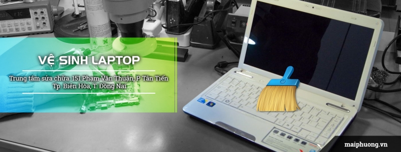 Vệ sinh laptop tại Biên Hòa