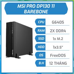 Máy bộ hãng MSI PRO DP130 11 (G6405/1xM.2/1x3.5