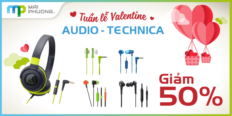 Khuyến mãi Mai Phương Tuần lễ Valentine cùng Audio Technica giảm 50%