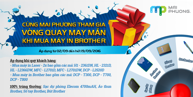 Khuyến mãi Mai Phương Vòng quay may mắn khi mua máy in Brother