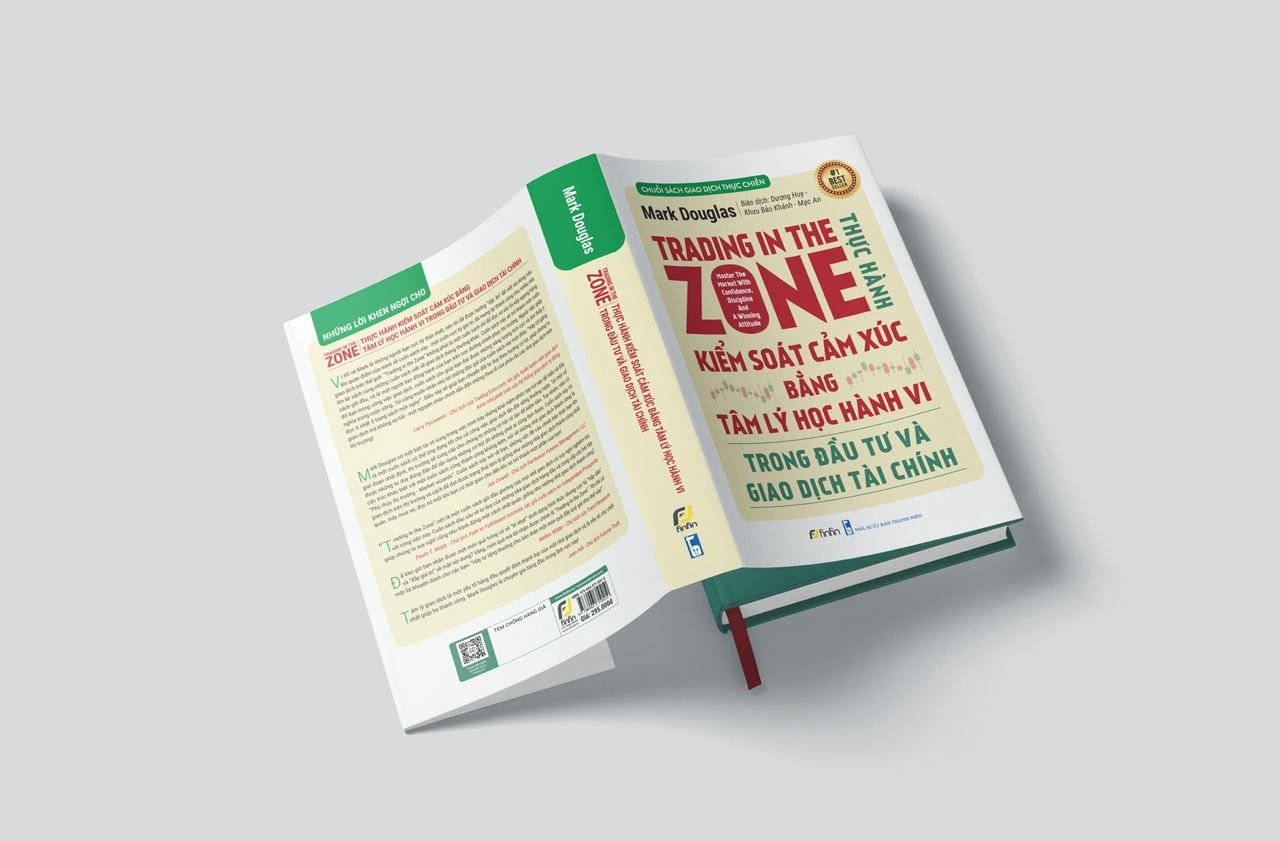  Trading in The Zone - Thực Hành Kiểm Soát Cảm Xúc bằng Tâm Lý Học Hành Vi trong Đầu Tư và Giao Dịch Tài Chính 