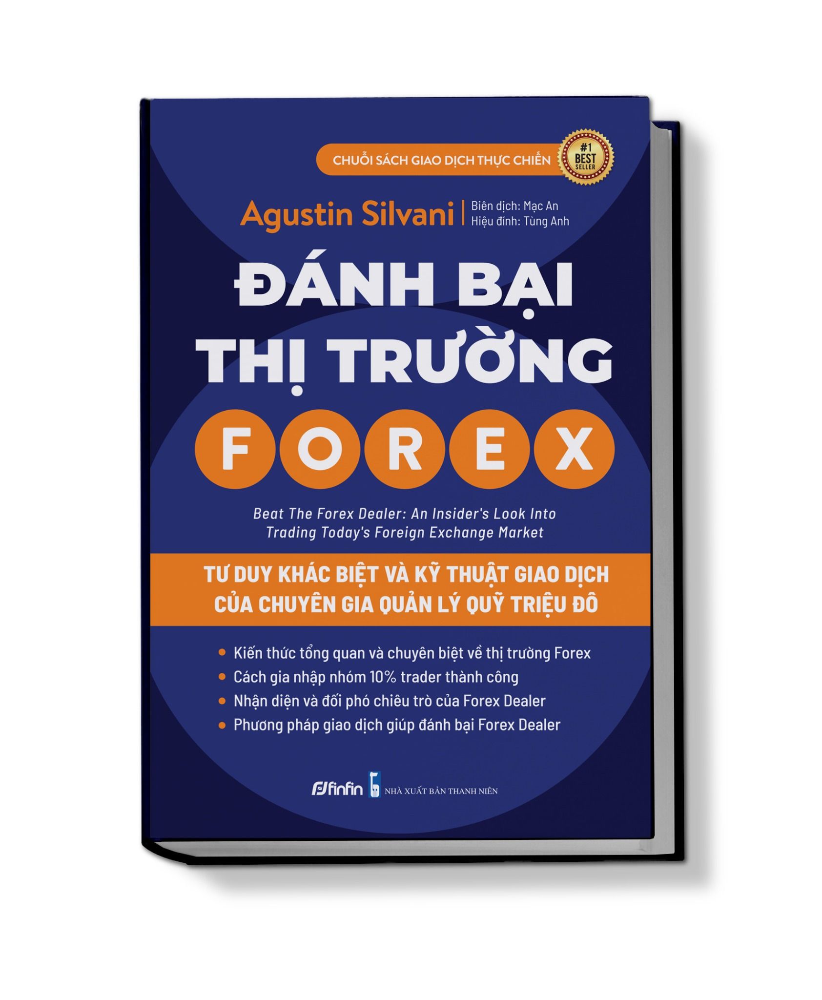  Đánh Bại Thị Trường Forex - Tư Duy Khác Biệt Và Kỹ Thuật Giao Dịch của Chuyên Gia Quản Lý Quỹ Triệu Đô 