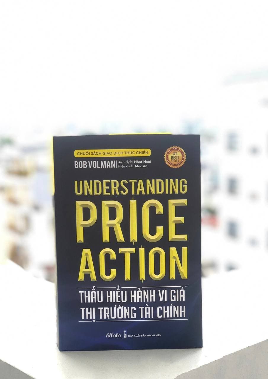  Thấu Hiểu Hành Vi Giá Thị Trường Tài Chính (Understanding Price Action) 