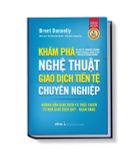  Khám Phá Nghệ Thuật Giao Dịch Tiền Tệ Chuyên Nghiệp 