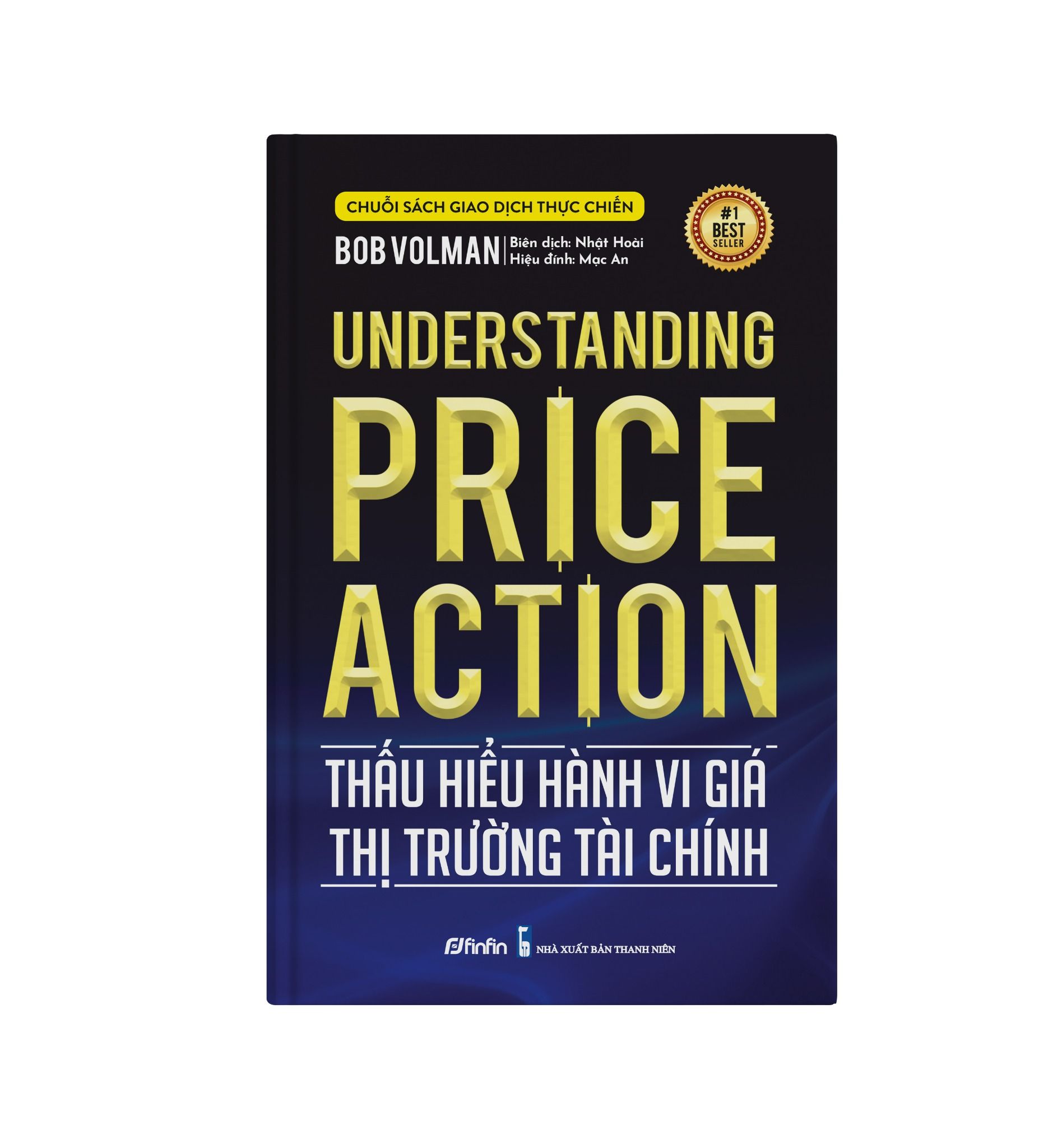  Thấu Hiểu Hành Vi Giá Thị Trường Tài Chính (Understanding Price Action) 