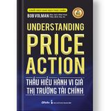  Thấu Hiểu Hành Vi Giá Thị Trường Tài Chính (Understanding Price Action) 