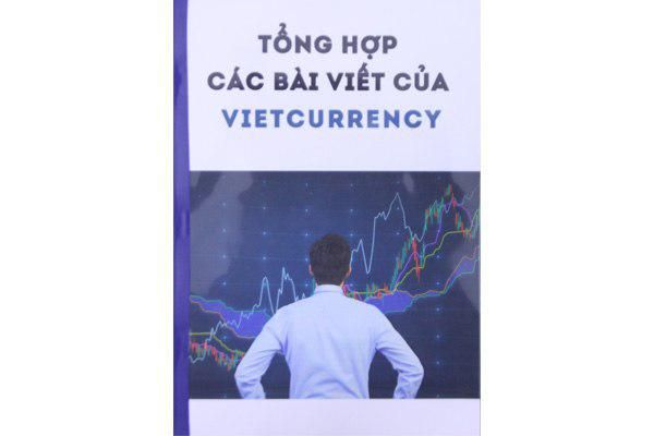(Quà tặng) Tổng hợp các bài viết của VIETCURRENCY (đơn hàng từ 700.000đ/đơn)