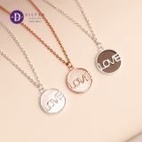  Silver Necklace LOVE Circle Pendant  - Dây Chuyền Bạc 925 Cao Cấp Mặt Tròn Xà Cừ Trắng Ddreamer 1180DCH 