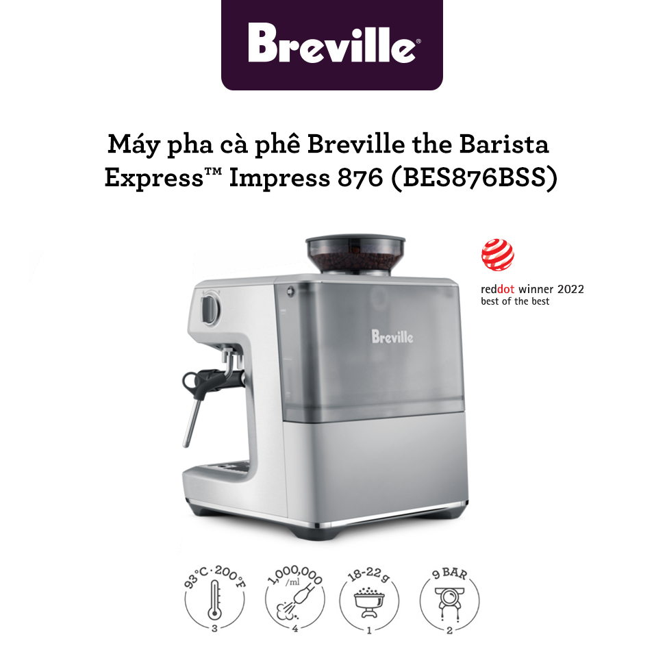 Máy pha cafe Breville 876 the Barista Express™ Impress - BES876 BSS