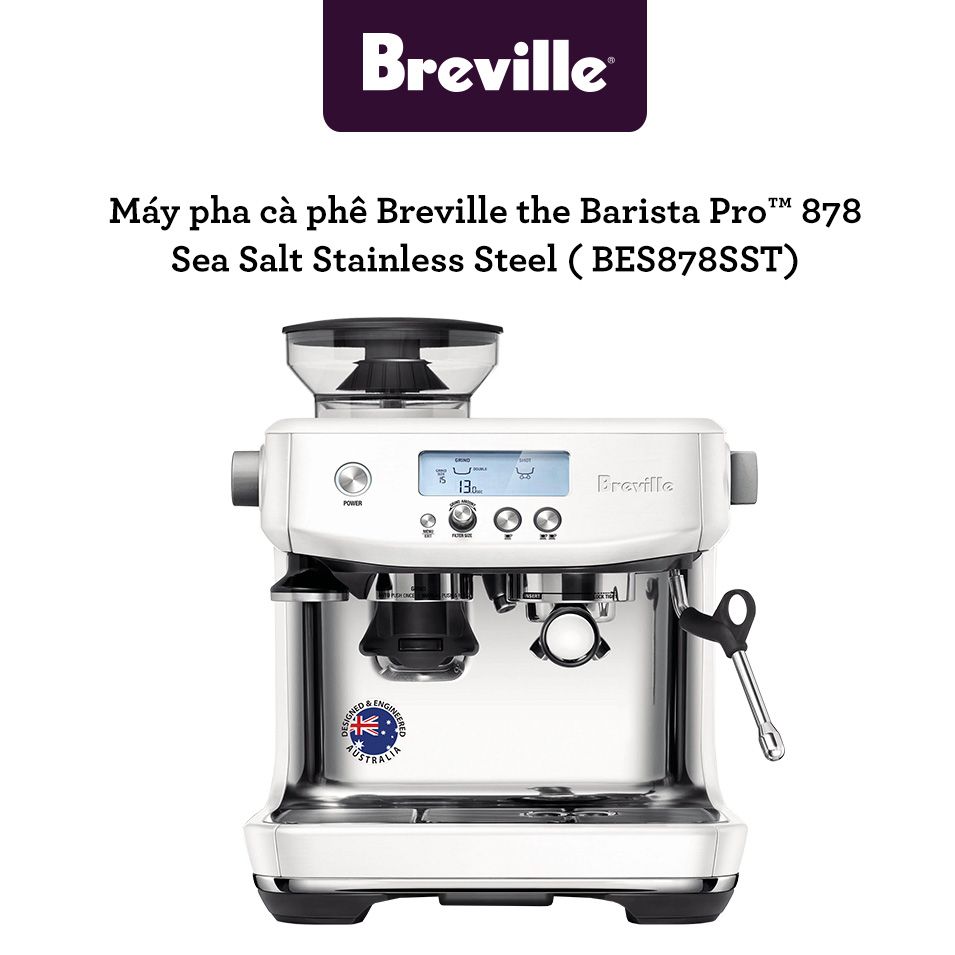 Máy pha cafe Breville 878 The Barista Pro - BES878BSS