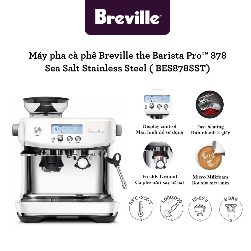 Máy pha cafe Breville 878 The Barista Pro - BES878BSS