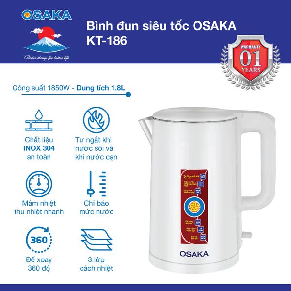 Bình đun siêu tốc Osaka KT186 - Cách nhiệt 03 lớp