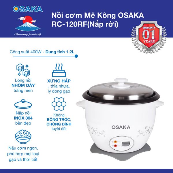 Nồi cơm điện Osaka RC120RF - Nấu cơm không phân biệt mọi loại gạo