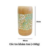 Cốc hũ tre khảm trai cao cấp BAMBOO HOME quà tặng hàng Việt Nam cho khách hàng cá nhân doanh nghiệp bạn bè thân yêu