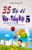 35 bộ đề trắc nghiệm tự luận văn tiếng Việt 5