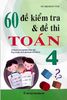 60 Đề Kiểm Tra Đề & Thi Toán Lớp 4