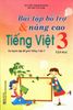 Bài Tập Bổ Trợ Và Nâng Cao Tiếng Việt Lớp 3 (Tập 2)