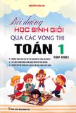 Bồi Dưỡng Học Sinh Giỏi Qua Các Vòng Thi Toán Lớp 1 - Tập 1