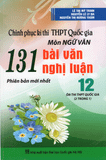Chinh Phục Kì Thi THPT Quốc Gia Môn Ngữ Văn - 131 Bài Văn Nghị Luận 12