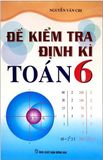 Đề Kiểm Tra Định Kì Toán Lớp 6