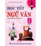 Học Tốt Ngữ Văn Lớp 9 (Tập 1 + 2)