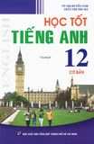 Học Tốt Tiếng Anh 12 - Cơ Bản