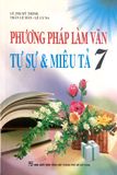 Phương Pháp Làm Văn Tự Sự Và Miêu Tả Lớp 7