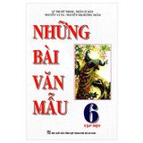 Những Bài Văn Mẫu Lớp 6 - Tập 1