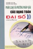 Phân Loại Và Phương Pháp Giải Các Dạng Toán Đại Số 10 - Cơ Bản Và Nâng Cao