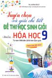 Tuyển Chọn Và Giải Chi Tiết Đề Thi Học Sinh Giỏi Môn Hóa Học 9