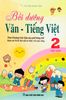 Bồi Dưỡng Văn - Tiếng Việt Lớp 2 (Tập 1) - Theo chương trình Giáo dục phổ thông mới