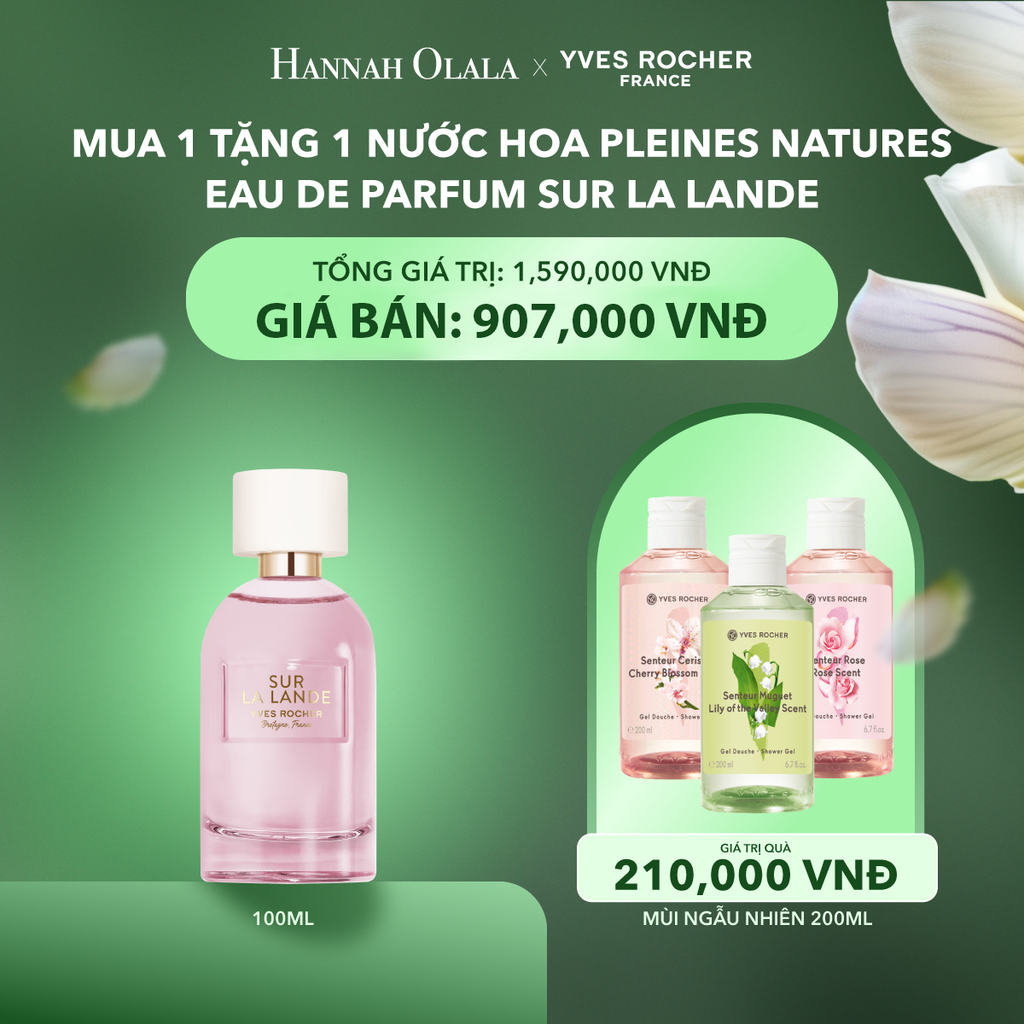T6_DEAL 14: MUA NƯỚC HOA PLEINES NATURES EAU DE PARFUM SUR LA LANDE TẶNG SỮA TẮM