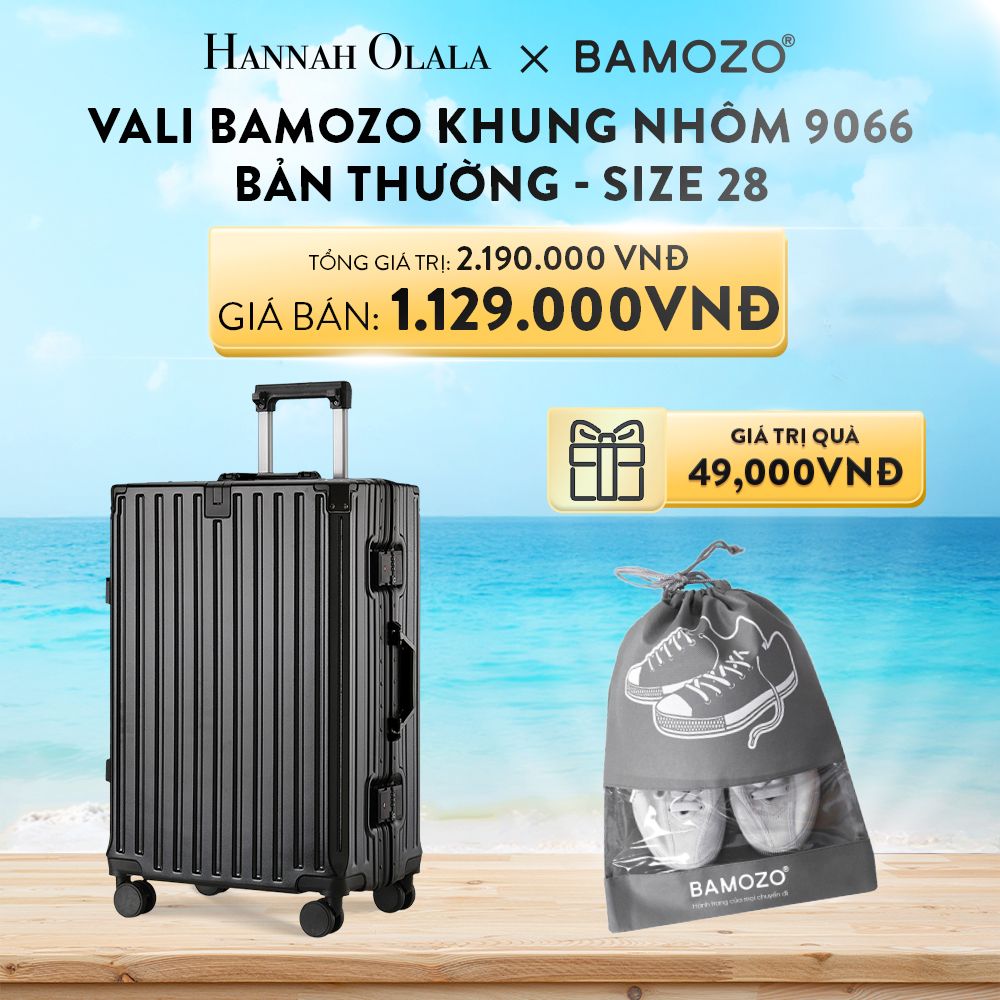 DEAL 2: VALI BAMOZO KHUNG NHÔM 9066 BẢN THƯỜNG (TẶNG TÚI ĐỰNG GIÀY)