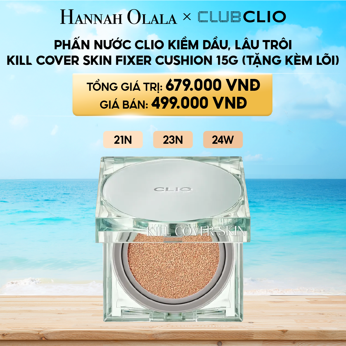 A318_DEAL 12: PHẤN NƯỚC CLIO KIỀM DẦU, LÂU TRÔI KILL COVER SKIN FIXER CUSHION 15G (TẶNG KÈM LÕI)