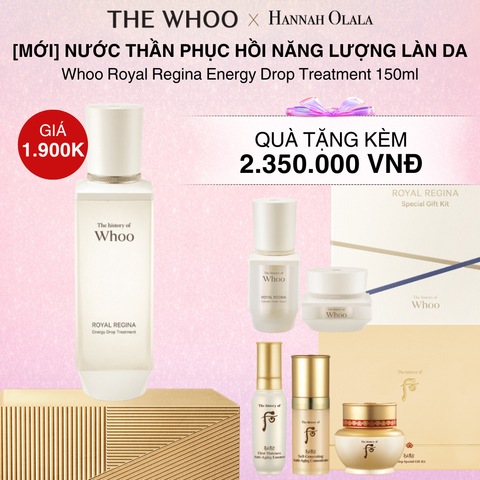  DEAL 1: NƯỚC THẦN PHỤC HỒI NĂNG LƯỢNG LÀN DA THE HISTORY OF WHOO ROYAL REGINA ENERGY DROP TREATMENT 150ML 