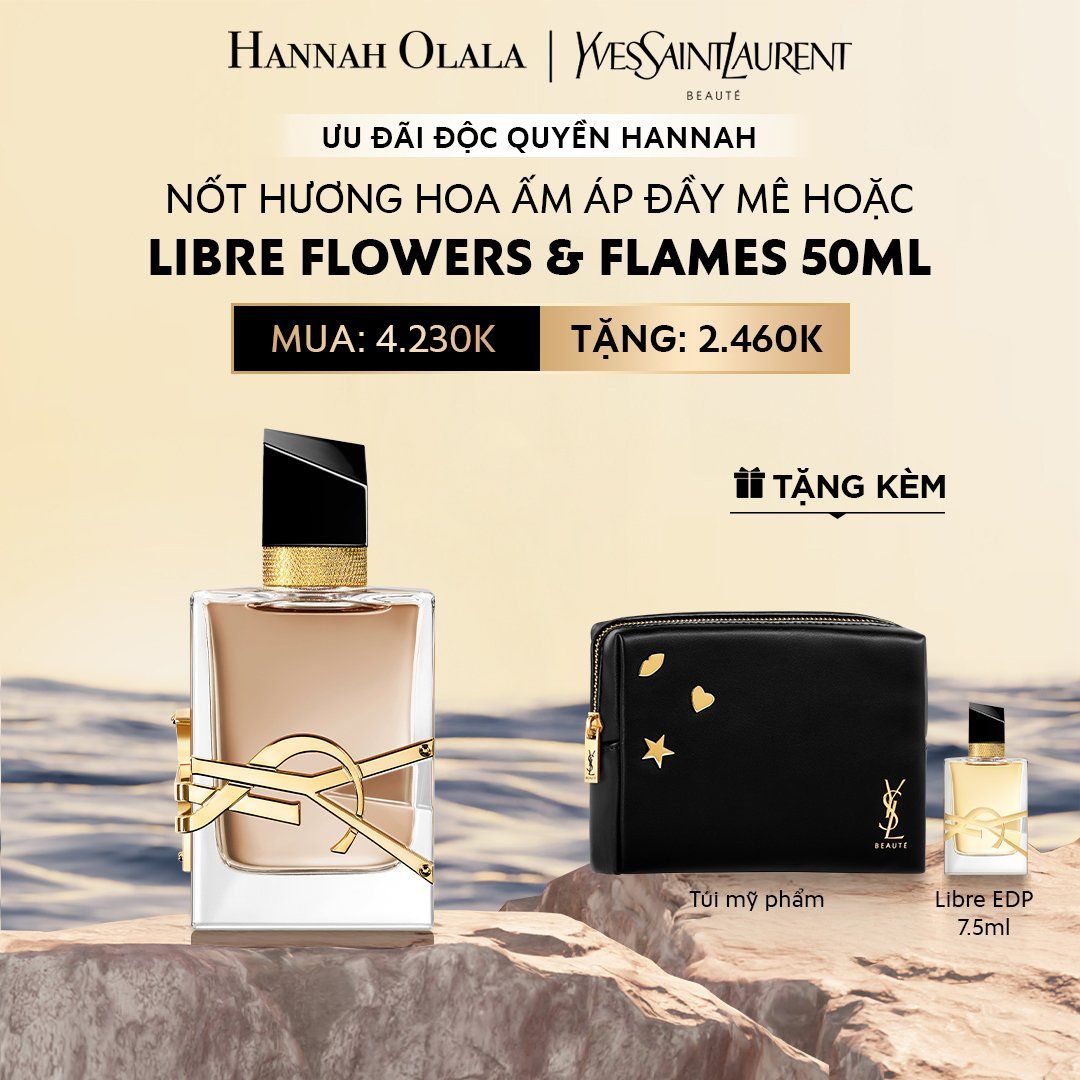 A664_DEAL 5: NƯỚC HOA YSL LIBRE FLOWERS & FLAMES EDP 50ML